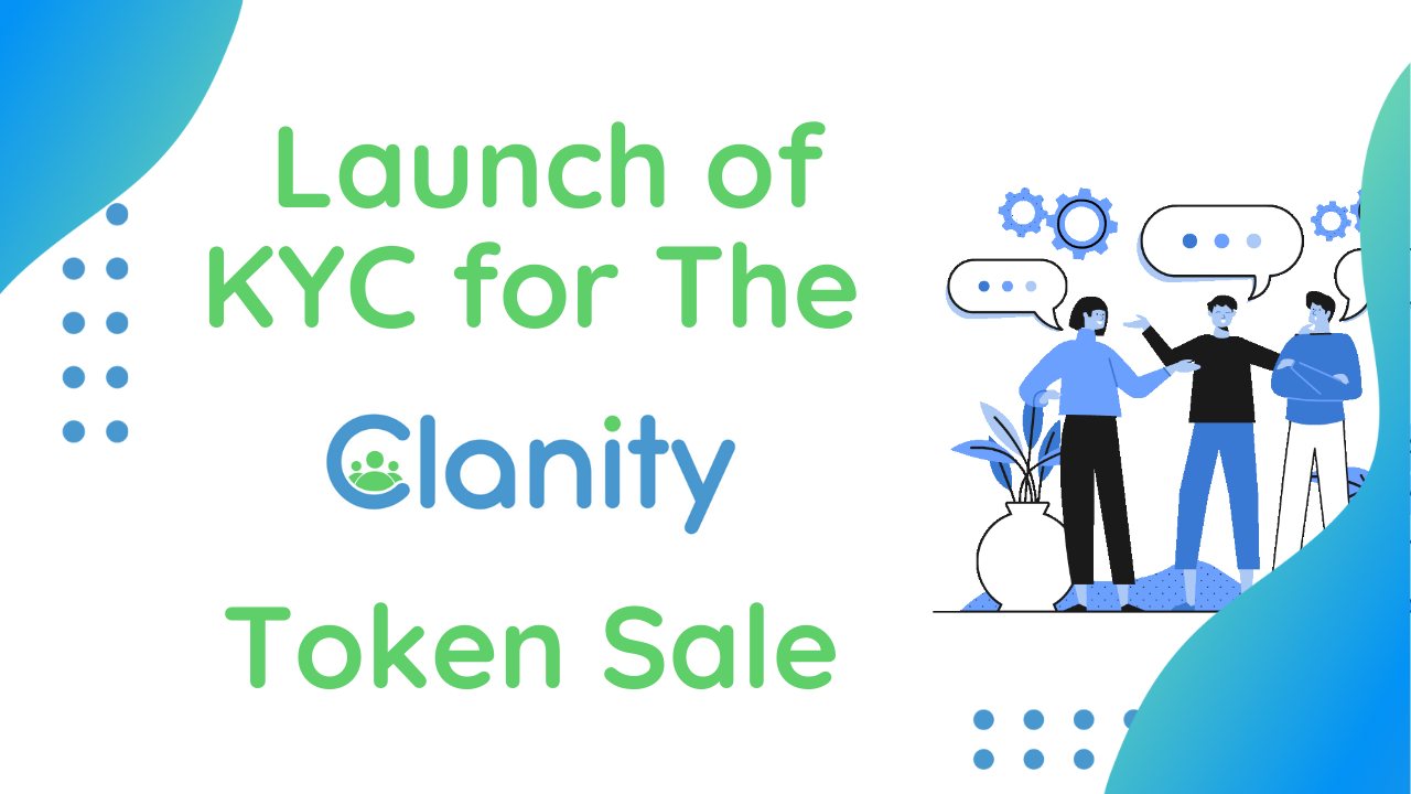 Launch of KYC for The Clanity Token Sale